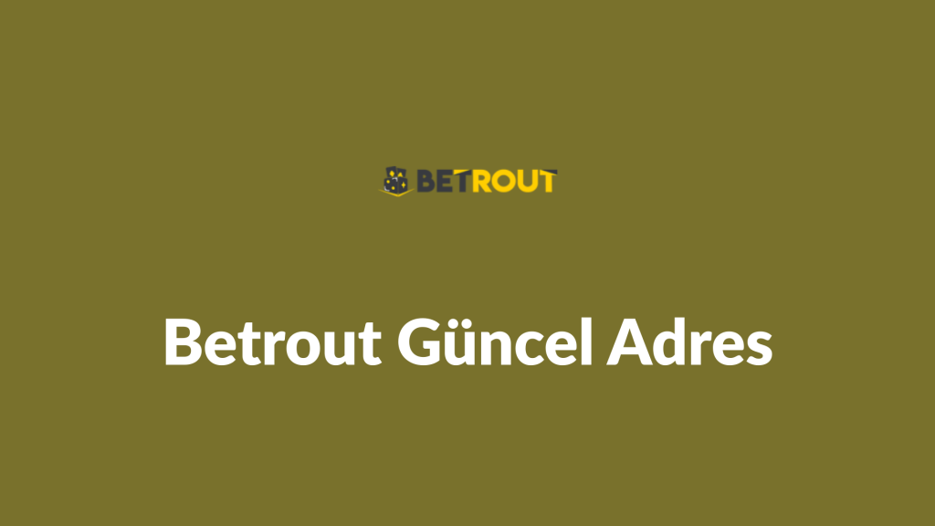betrout güncel adres