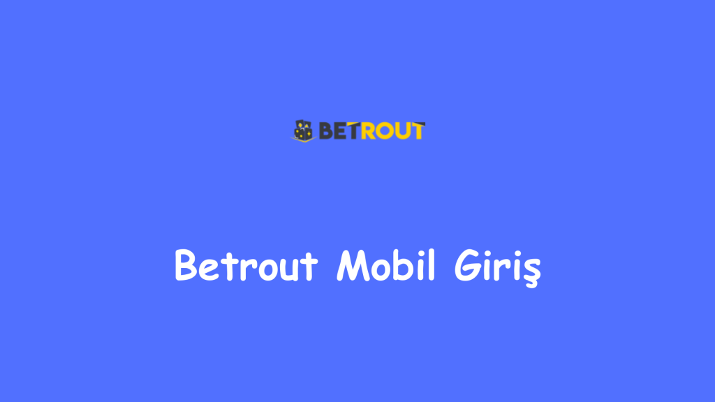 betrout mobil giriş