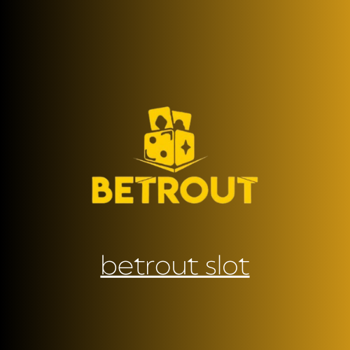 betrout slot